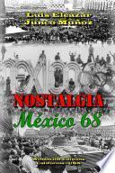 Nostalgia Mexico 68