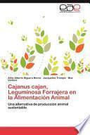 Cajanus Cajan, Leguminosa Forrajera En La Alimentación Animal