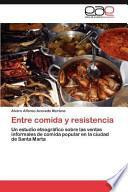 Entre Comida Y Resistenci