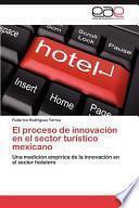 El Proceso De Innovación En El Sector Turístico Mexicano