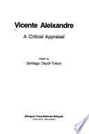 Vicente Aleixandre, A Critical Appraisal