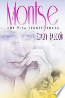 Montse Una Vida Transformada