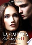 La Cautiva Del Vampiro Vol. 2
