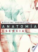 Medicina EnergÉtica. AnatomÍa Esencial Para La Salud Y Las Artes Marciales