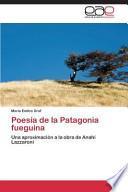 Poesía De La Patagonia Fueguina