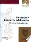Pedagogia Y Ciencias De La Educacion/ Pedagogy And Education Sciences