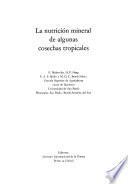 La Nutrición Mineral De Algunas Cosechas Tropicales