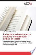 La Lectura Extensiva En La Actitud Y Comprensión Crítica En Inglés