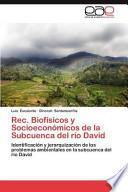 Rec Biofísicos Y Socioeconómicos De La Subcuenca Del Río David