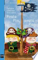 Pirata Plin, Pirata Plan