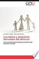 Los Daños Y Perjuicios Derivados Del Divorcio