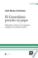 El Centralismo Porteño En Jaque