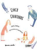 Cinco Criaturas