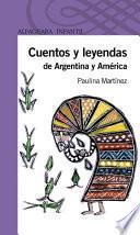 Cuentos Y Leyendas De Argentina Y América