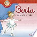 Berta Aprende A Bailar