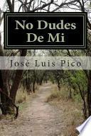 No Dudes De Mi