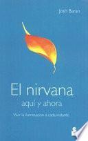 El Nirvana, Aquí Y Ahora