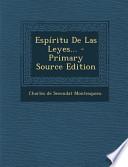 Espiritu De Las Leyes… Primary Source Edition