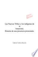 Las Nuevas Tribus Y Los Indígenas De La Amazonia