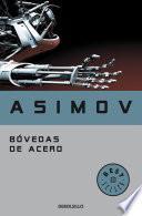 Bóvedas De Acero (saga De La Fundación 2)