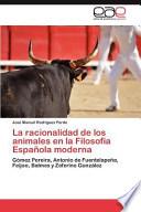 La Racionalidad De Los Animales En La Filosofía Española Moderna