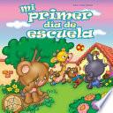 Mi Primer Dia De Escuela