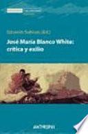 José María Blanco White, Crítica Y Exilio