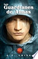 Los Guardianes De Almas