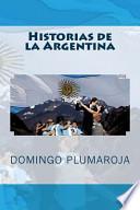 Historias De La Argentina / Histories Of Argentina