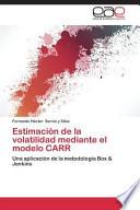 Estimación De La Volatilidad Mediante El Modelo Carr