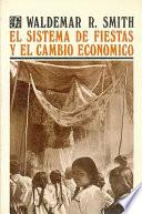 El Sistema De Fiestas Y El Cambio Económico