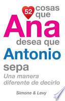 52 Cosas Que Ana Desea Que Antonio Sepa