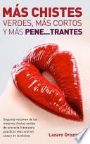 Mas Chistes Verdes, Mas Cortos Y Mas Pene …trantes