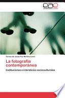 La Fotografia Contemporáne