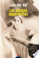 Las Amigas Imperfectas.
