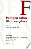 Obres Completes: Sil·labari ; Gramàtiques De 1918 (curs Mitjà), 1928, 1929, 1941 ; Cursos Orals