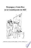 Nicaragua Y Costa Rica En La Constituyente De 1823