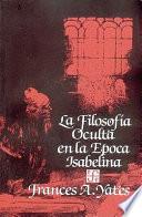 La Filosofía Oculta En La época Isabelina