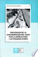 Prevención De La Contaminación Del Agua Por La Agricultura Y Actividades Afines