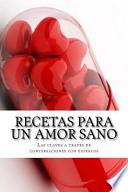Recetas Para Un Amor Sano