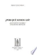 Por Qué Somos Así?
