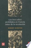 Los Best Sellers Prohibidos En Francia Antes De La Revolución