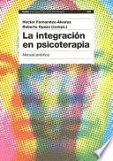 La Integración En Psicoterapia