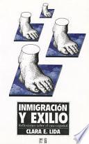 Inmigración Y Exilio