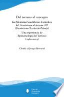 Del Terreno Al Concepto. Las Montañas Cantábricas Centrales: Del Geosistema Al Sistema Gtp (geosistema Territorio Paisaje)