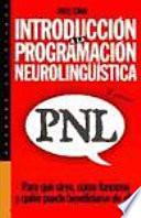 Introducción A La Programación Neurolingüistica (pnl)