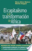 El Capitalismo Y La Transformacion De Africa