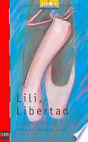 Lili, Libertad