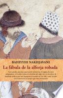 La Fábula De La Alforja Robada