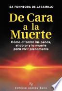 De Cara A La Muerte